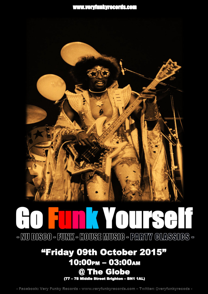 GO FUNK YOURSELF FRIDAY 09 TH OCTOBER - Very Funky Records - www.veryfunkyrecords.com