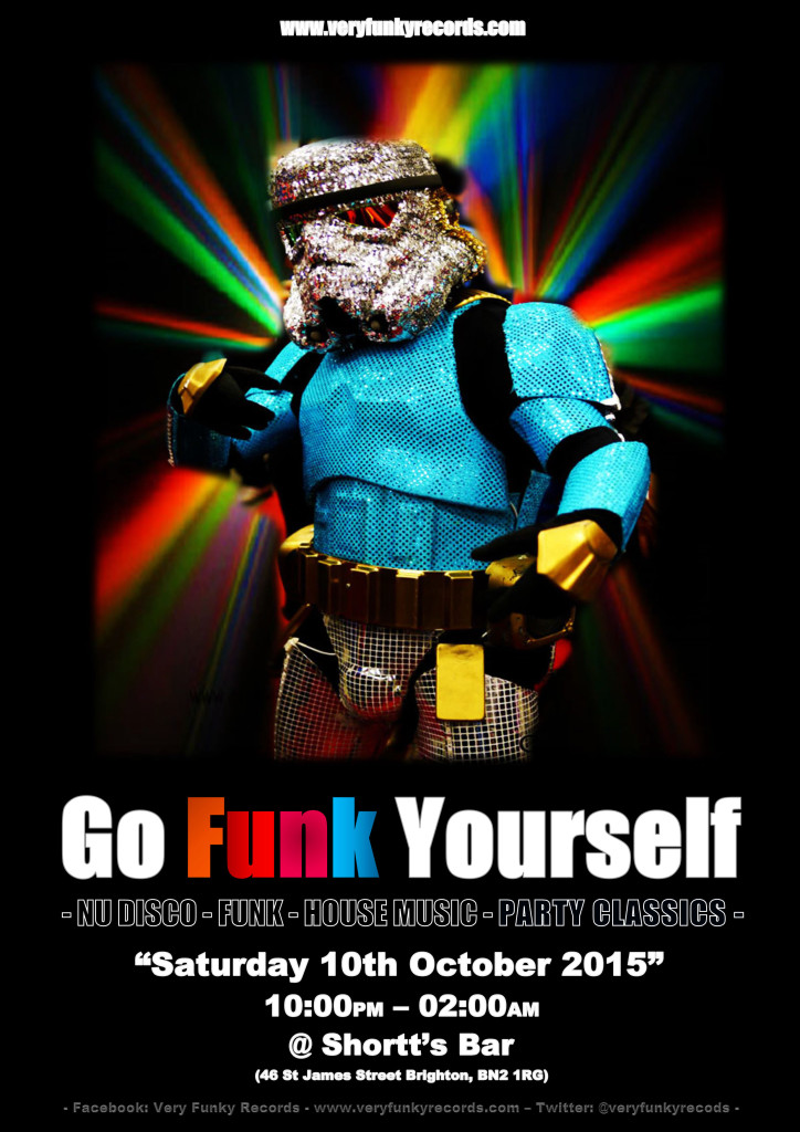 GO FUNK YOURSELF SATURDAY 10th OCT Shortts Brighton - Very Funky Records - www.veryfunkyrecords.com